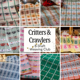 Critters and Crawlers for 8-Shaft Looms Club - The Magic of Summer and Winter Weaving
