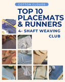 Top 10 Placemats & Runners Weaving Club ~ 4-Shaft Weaving