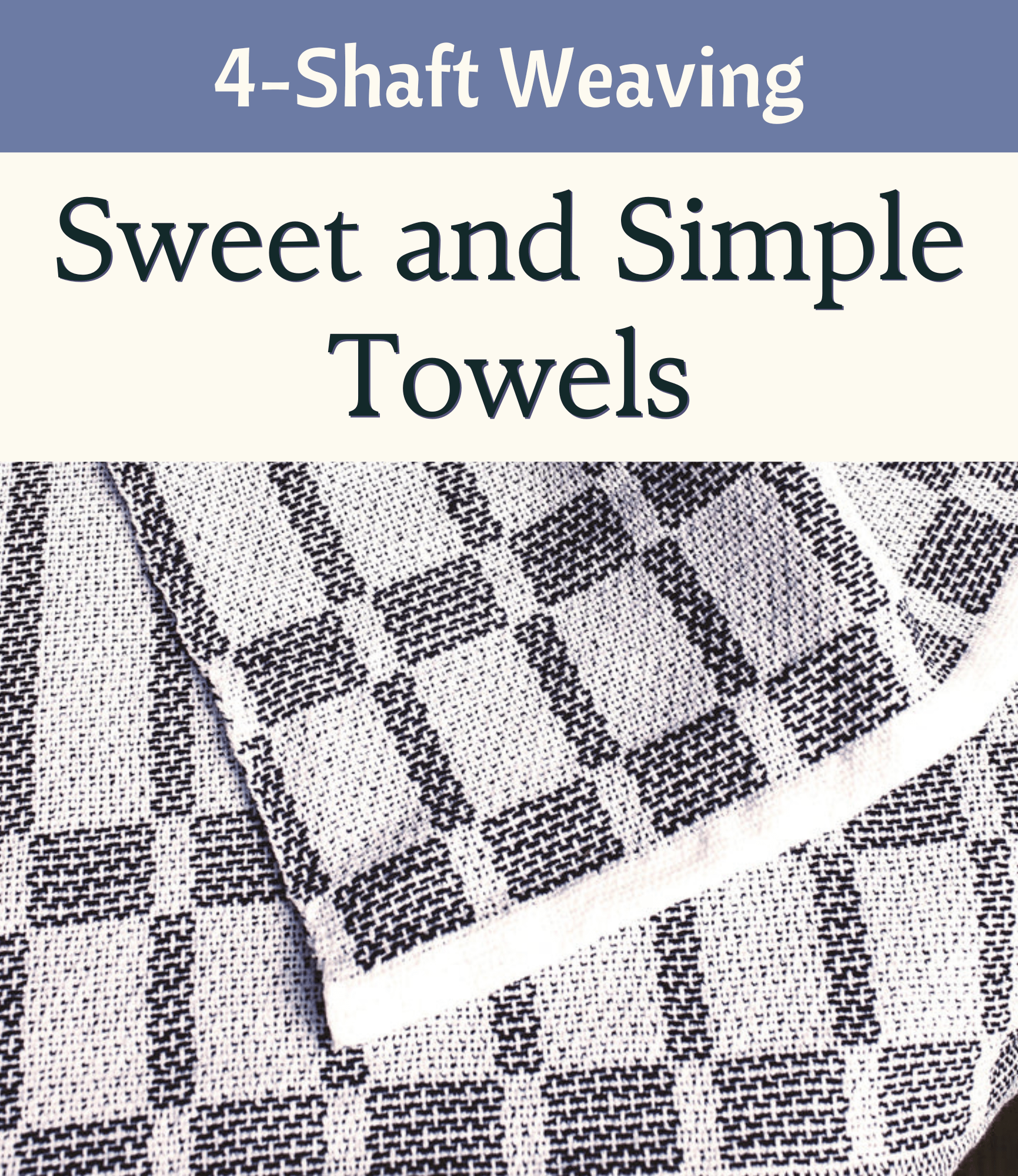 Weaving Hand Towels Simply Kit-of-the-Month Club for 4-Shaft