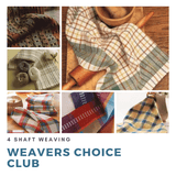 Weaver's Choice Club ~ 4 Shaft Weaving