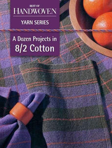 A Dozen Projects in Cotton Club ~ 4 Shaft Weaving
