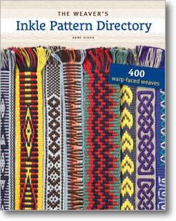 The Weavers Inkle Pattern Directory - 400 Warp Faced Weaves